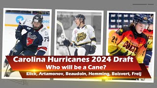 Carolina Hurricanes 2024 Draft  Indepth Analysis of Elick Artamonov Beaudoin amp more [upl. by Romney]