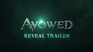 Avowed  Reveal Trailer [upl. by Derf162]