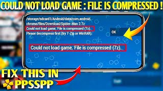 SOLVED 100🔥Ppsspp Fix Could Not Load Game  File Is compressed Please decompress first [upl. by Charley]