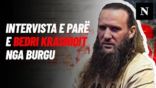 Intervista e parë e Bedri Krasniqit nga burgu Flet për Faton Hajrizin dhe kushtet brenda burgjeve [upl. by Lamej91]