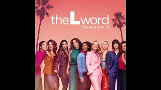 The L Word Generation Q Soundtrack [upl. by Volney]