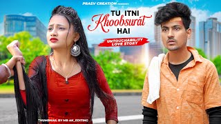 Tu Itni Khoobsurat Hai  Untouchability Love Story  New Hindi Songs 2024  PRASV Creation [upl. by Agueda951]