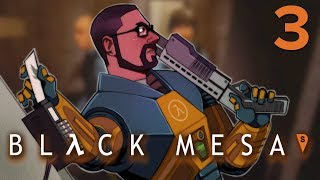 3 Black Mesa w GaLm [upl. by Ahsiekam]