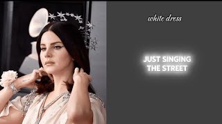 WHITE DRESS  LANA DEL REY LYRICS [upl. by Welbie]