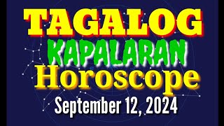 TAGALOG KAPALARAN HOROSCOPE 09122024  LuckySWERTE 14 [upl. by Aay303]