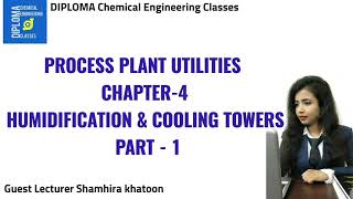 Process Plant Utilities  Humidification amp Cooling Tower  Part 1 Diploma Chemical [upl. by Denny]