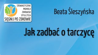 Jak zadbać o tarczycę [upl. by Ulyram]