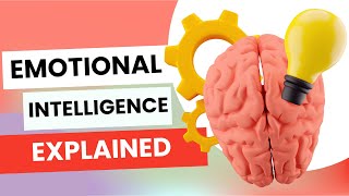 Emotional Intelligence and its four elements Learn how to improve your EI today [upl. by Natica158]