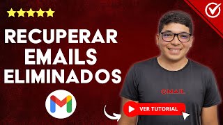 Cómo RECUPERAR LOS EMAILS ELIMINADOS de Gmail Permanentemente  ✉️​ Desde la PC o Celular ​🔄 [upl. by Inama]