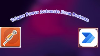 Power Automate  Trigger Power Automate From Postman App [upl. by Azilanna]