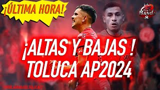 ¡¡ALTAS Y BAJAS DEL TOLUCA AP2024 [upl. by Reeva]