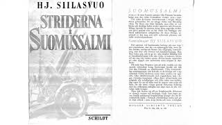 Ljudbok Siilasvuo Hjalmar Striderna i Suomussalmi 1940 [upl. by Grindle]