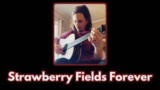 Strawberry Fields Forever  The Beatles  Flatpicking Cover [upl. by Redd]