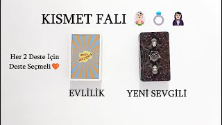 DESTE SEÇ💍 KISMET FALI YENİ SEVGİLİ EVLİLİK HEPSİ BU VİDEODA💍 [upl. by Allister]