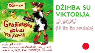 DŽIMBA SU VIKTORIJA  Disco u lia lia saulele [upl. by Machos590]