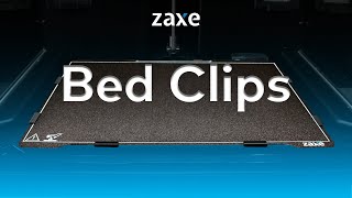 Stabilize Large Prints with Bed Clips ZaxeZ3S [upl. by Vaish314]