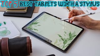 TOP 5 Best Tablets With A Stylus in 2025– Perfect for Drawing amp Notes [upl. by Ahsenac]