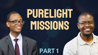 Purelight Missions A Story of Faith  Part 1 [upl. by Adriel]