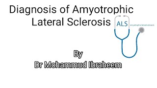 Diagnosis of Amyotrophic lateral sclerosis [upl. by Bertero446]