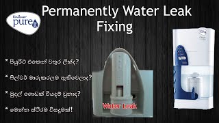 Unilever Pureit Water Leak Fixing Permanently සිංහල sinhala [upl. by Alguire145]