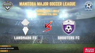 November 17th WSF Div 6 Landmark FC vs Shooters FC [upl. by Notloc]