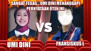 Umi Dini Sangat terkejut dengan pernyataan Oten Ini [upl. by Luca]