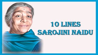 10 Lines Essay on Sarojini Naidu In English  Biography of Sarojini Naidu [upl. by Aspasia896]