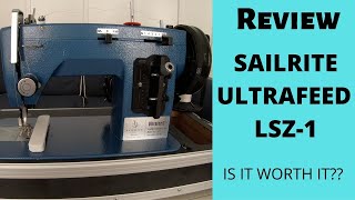 Review Sailrite Ultrafeed LSZ1 S2E3 [upl. by Merriam]