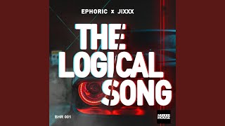 The Logical Song Hardstyle Mix [upl. by Sauer739]