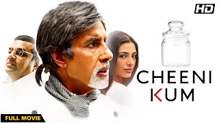 Cheeni Kum 2007  Romantic Hindi Comedy  Amitabh Bachchan Tabu  Sweet amp Sour Love Story [upl. by Ezeerb]