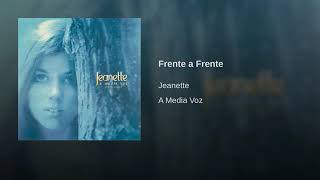 Jeanette  Frente a Frente [upl. by Lorin548]