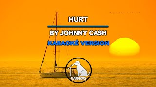 Hurt  Johnny Cash Karaokê Version [upl. by Eralc]