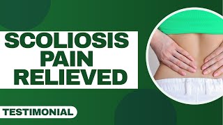 30 Years Scoliosis Pain Relieved with 1 Week of Treatment  Patient Testimonial [upl. by Vanderhoek]