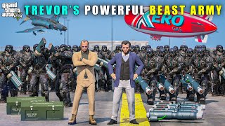 GTA 5  TREVOR BUILD POWERFUL BEAST ARMY FOR PETER  BB GAMING [upl. by Serrell]