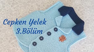 Cepken yelek EfeAta yelegi 3 Ve son Bölüm [upl. by Airamak]