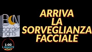 ARRIVA LA SORVEGLIANZA quotFACCIALEquot  1 Minute News [upl. by Ermengarde]