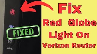 How to Fix Verizon Router Red Globe light Issue  No Internet on Verizon Router [upl. by Ezequiel796]