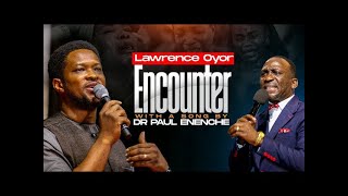 LAWRENCE OYORS SPIRITUAL FIRE AND HUNGER RESTORED WITH DR PAUL ENENCHE lawrenceoyor drpaulenenche [upl. by Ecissej]