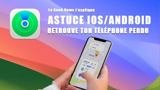 Retrouve ton iPhone ou smartphone Android perdu [upl. by Rases]