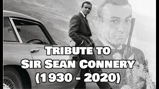 Tribute to Sir Sean Connery 1930  2020 [upl. by Grim]