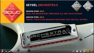 The SEYDEL ORCHESTRA S SESSION STEEL  a Solotuned 10hole harmonica [upl. by Suoirad433]