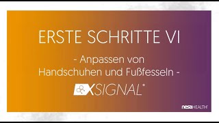 ERSTE SCHRITTE VI  Anpassen von Handschuhen und Fußfesseln [upl. by Entroc]