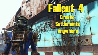 Fallout 4  Create Settlements Anywhere [upl. by Atinram]