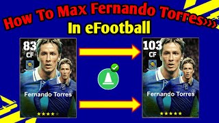 Fernando Torres Max Level Training Tutorial In eFootball 2025  Fernando Torres efootball [upl. by Juliana997]