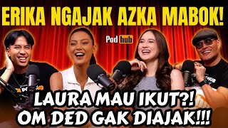 ERIKA CARLINA OM PARTY YUK‼️LAURA MOANE AZKA AJA LAH‼️ASUUUU🤣  VIDI PODHUB [upl. by Naehgem]