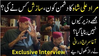 Sobai Wazir Na Banani ki Asal Waja  Agha Siraj Durrani  Exclusive Interview [upl. by Doowle30]