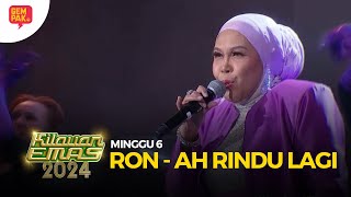 RON  AH RINDU LAGI  KILAUAN EMAS 2024 [upl. by Woermer456]