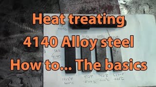 Heat treating 4140 Alloy Steel  The basics on hardening and tempering [upl. by Nila212]