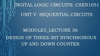 module5lecture36 Design of three  bit synchronous up and down counter [upl. by Aytnahs]