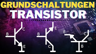 Transistor Grundschaltungen einfach erklärt  Zusammenfassung  Verstärkerschaltungen [upl. by Morgun]